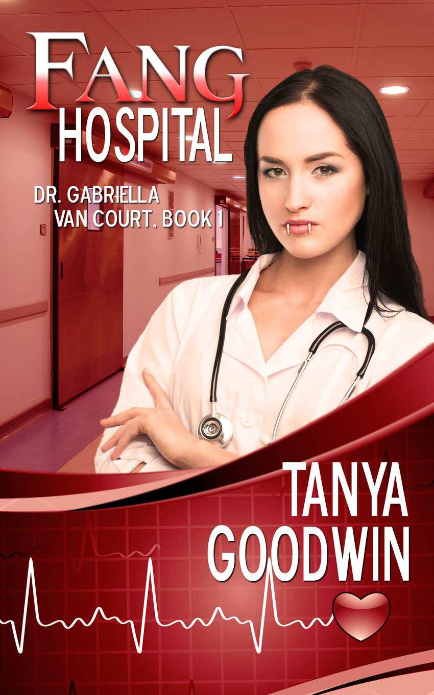 Fang Hospital (Dr. Gabriella Van Court, Book 1) by Goodwin, Tanya