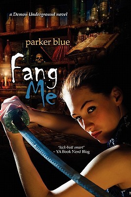 Fang Me (2011) by Parker Blue