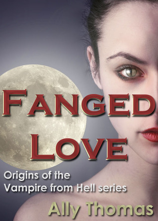 Fanged Love (2011) by Ally Thomas