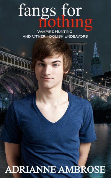 Fangs for Nothing (Vampire Hunting and Other Foolish Endeavors) by Ambrose, Adrianne