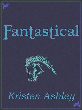 Fantastical (2000) by Kristen Ashley