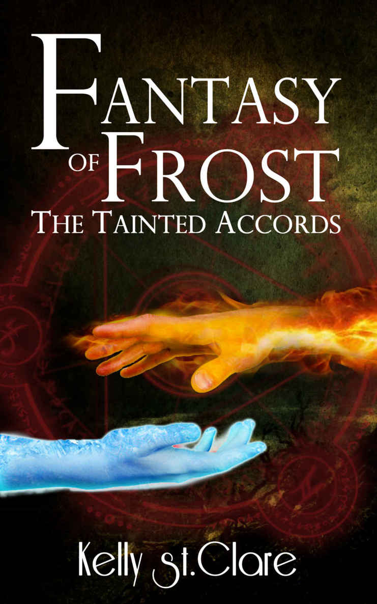 Fantasy of Frost (The Tainted Accords Book 1) by Kelly St Clare