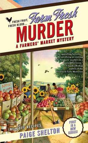 Farm Fresh Murder (2010) by Paige Shelton