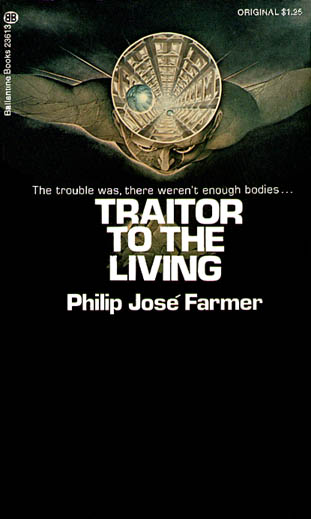 Farmer, Philip José - Traitor to the Living by Unknown Author