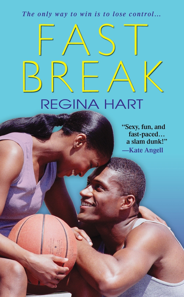 Fast Break (2011) by Regina Hart