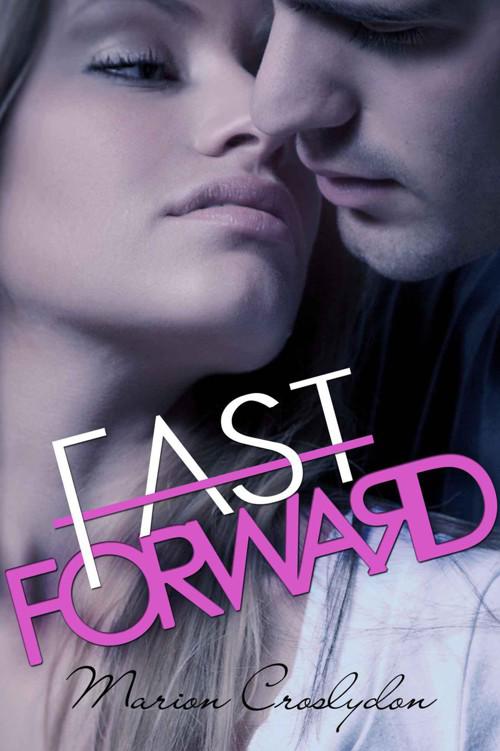 Fast Forward by Marion Croslydon