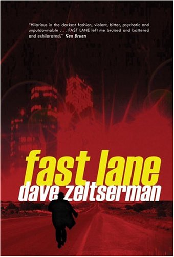 Fast Lane (2004) by Dave Zeltserman