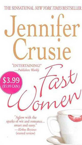 Fast Women (2004) by Jennifer Crusie