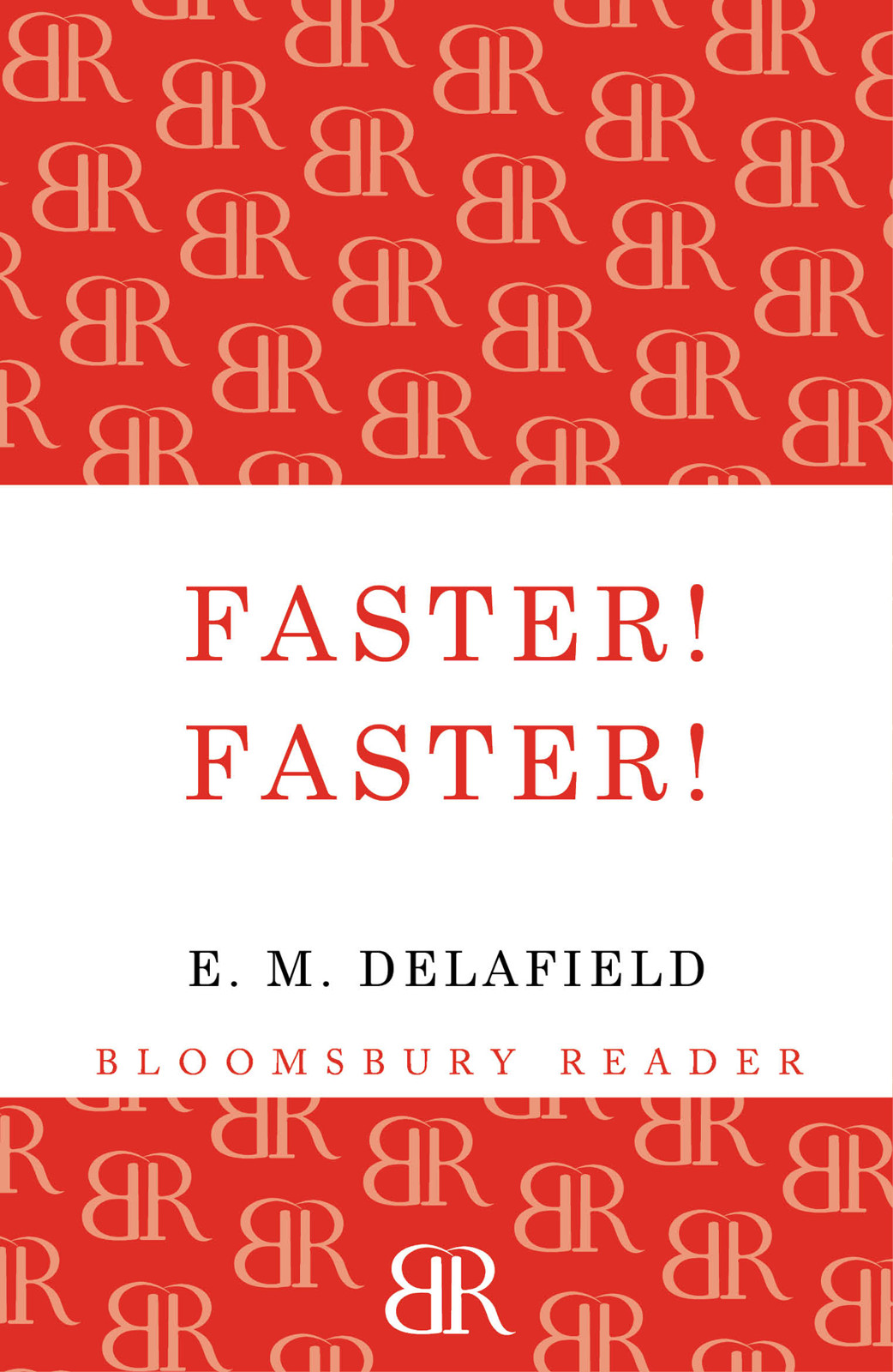 Faster! Faster! by E M Delafield