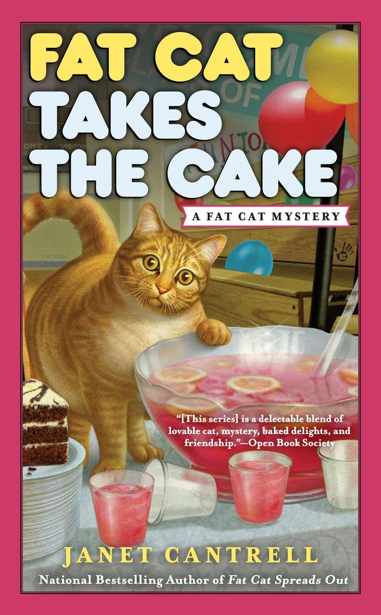 Fat Cat Takes the Cake by Janet Cantrell