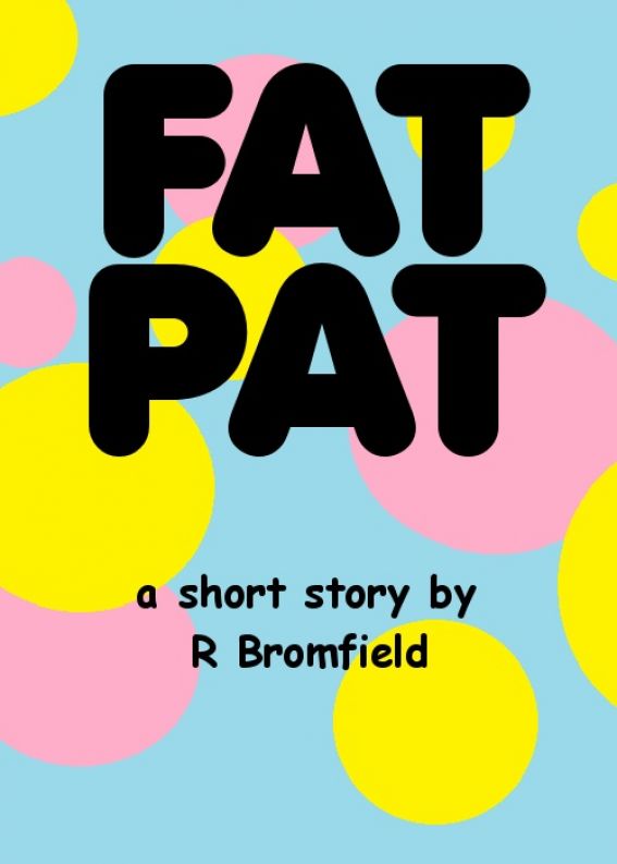 Fat Pat by Rex Bromfield