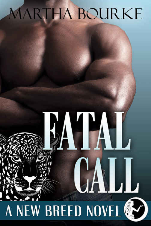 Fatal Call (New Breed Novels Book 4) by Martha Bourke