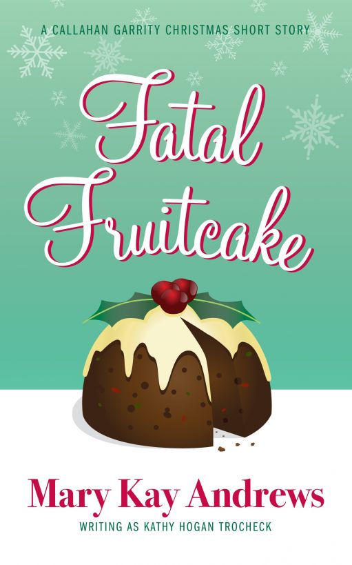 Fatal Fruitcake by Mary Kay Andrews