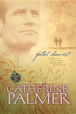 Fatal Harvest (2003) by Catherine   Palmer