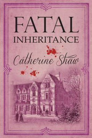 Fatal Inheritance by Catherine Shaw