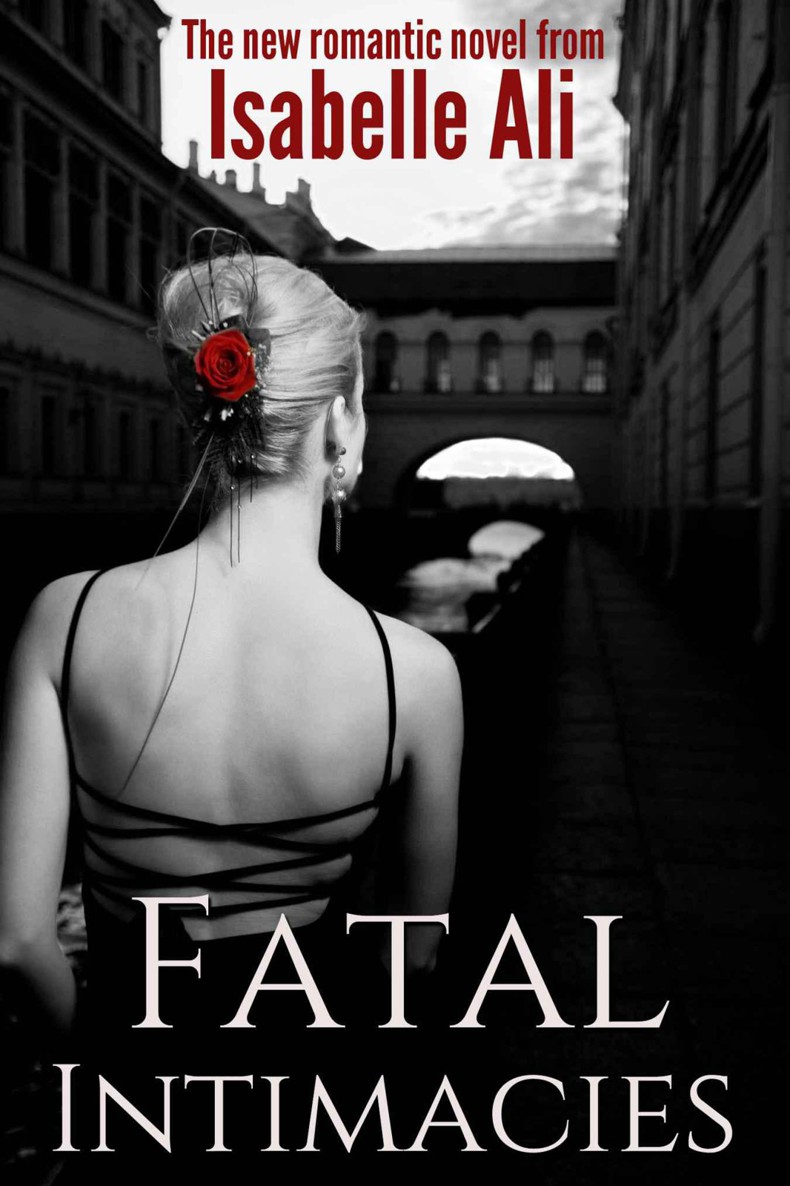 Fatal Intimacies (Romantic Suspense) by Ali, Isabelle