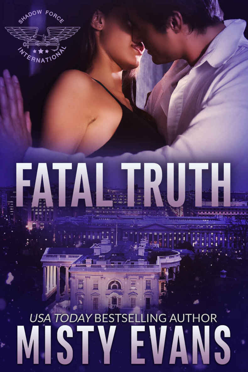 Fatal Truth: Shadow Force International by Misty Evans