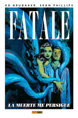 Fatale 1: La muerte me persigue (2013) by Ed Brubaker