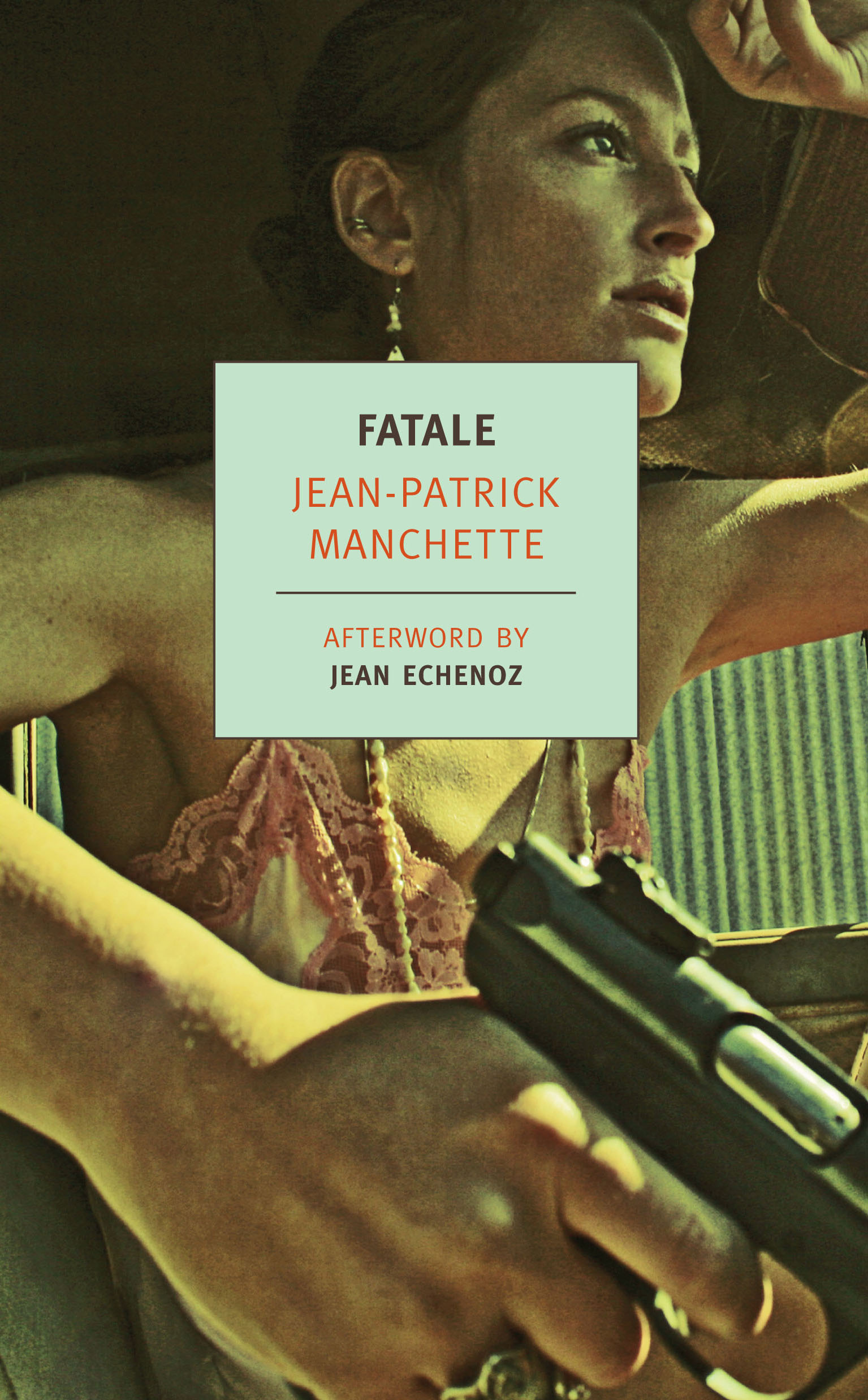 Fatale (2011) by Jean-Patrick Manchette