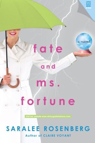 Fate and Ms. Fortune (2006) by Saralee Rosenberg