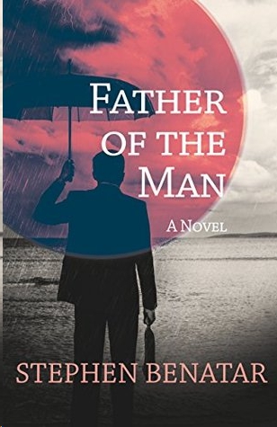 Father of the Man by Stephen Benatar