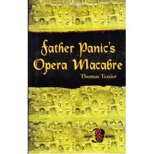 Father Panic's Opera Macabre by Thomas Tessier