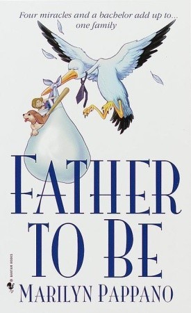 Father to Be (1999) by Marilyn Pappano