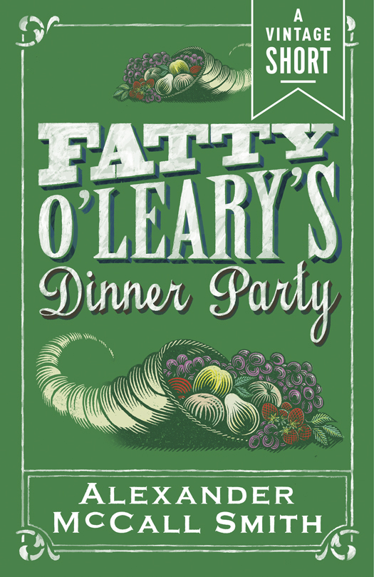Fatty O'Leary's Dinner Party (2014) by Alexander McCall Smith