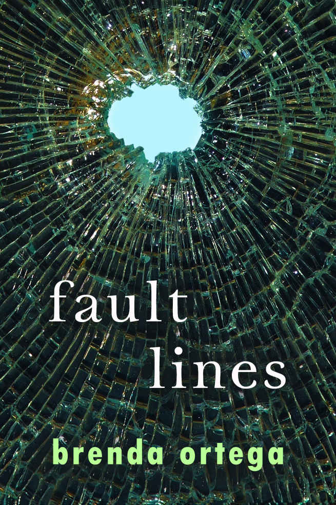 Fault Lines by Brenda Ortega