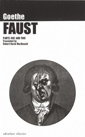Faust Parts I & II (1998) by Johann Wolfgang von Goethe