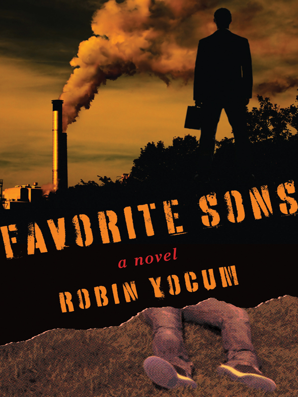 Favorite Sons (2011) by Robin Yocum