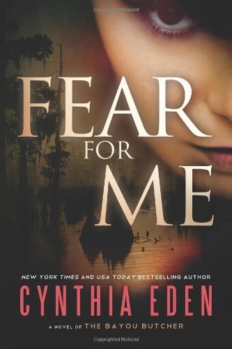 Fear for Me by Cynthia Eden
