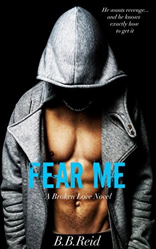 Fear Me by B. B. Reid