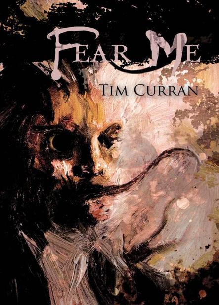 Fear Me by Curran, Tim