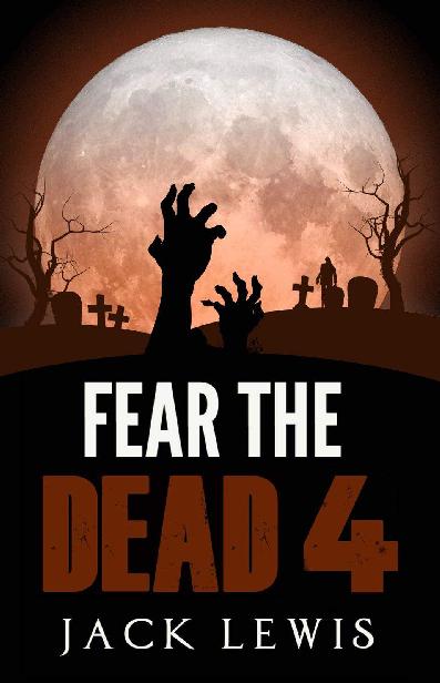 Fear the Dead (Book 4)