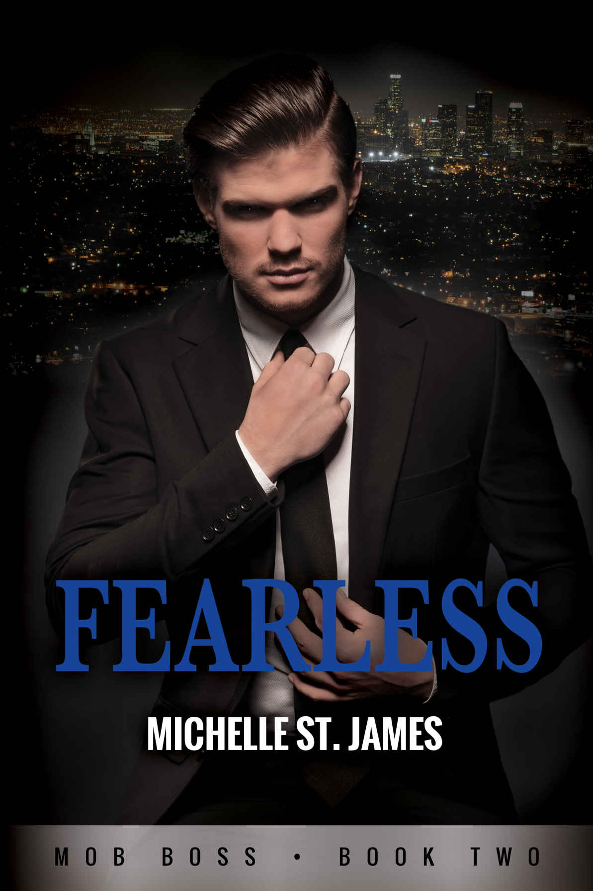 Fearless: Mob Boss Book Two (Volume 2) by Michelle St. James