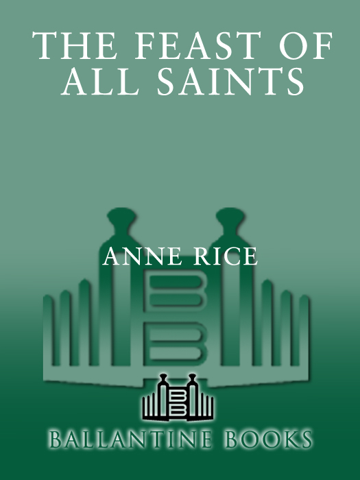 Feast of All Saints (1979) by Anne Rice