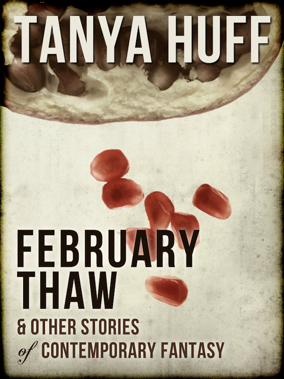 February Thaw (2011) by Tanya Huff