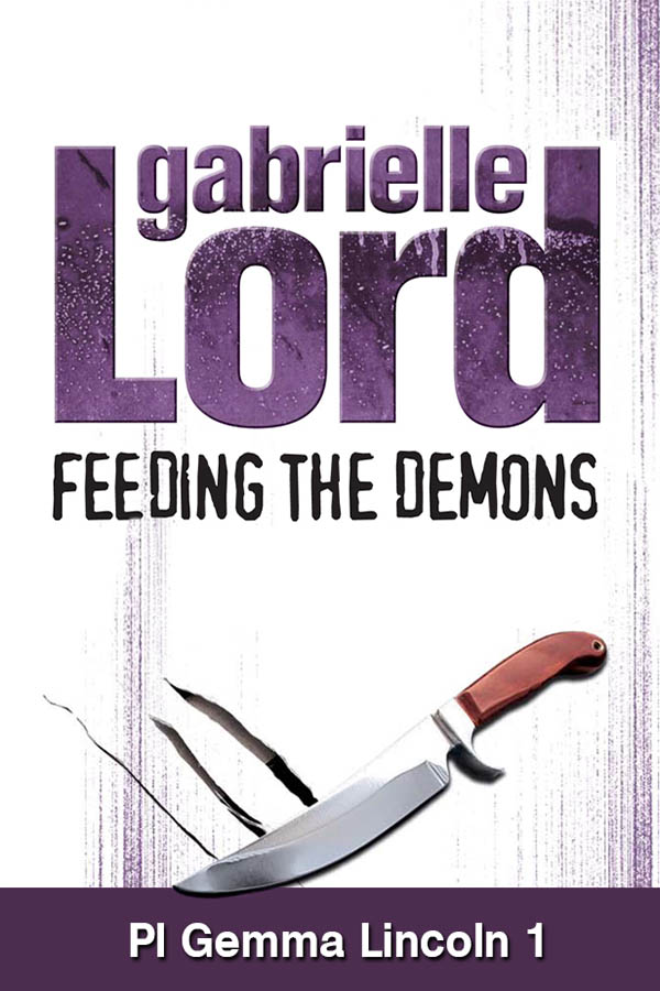 Feeding the Demons by Gabrielle Lord