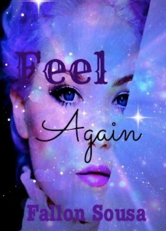 Feel Again by Fallon Sousa