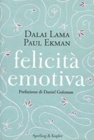 Felicità Emotiva (2008) by Dalai Lama XIV