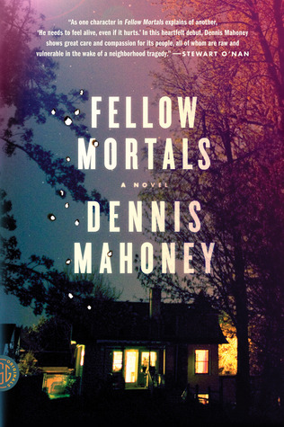 Fellow Mortals (2013) by Dennis  Mahoney