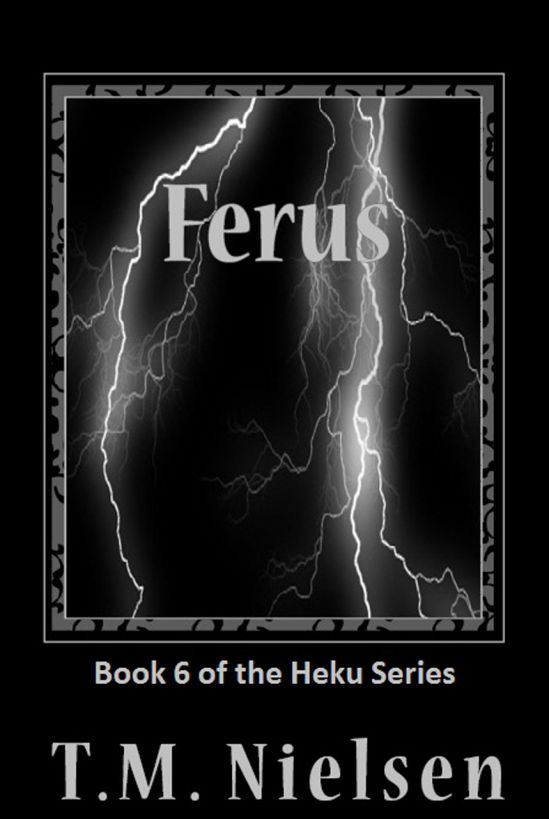 Ferus : Book 6 of the Heku Series