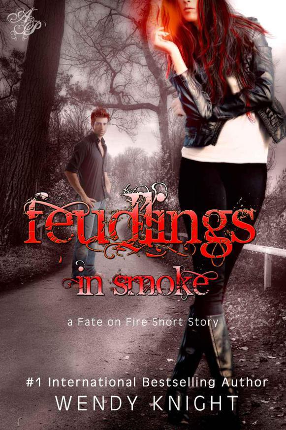 Feudlings In Smoke (Fate On Fire Short Story) by Knight, Wendy