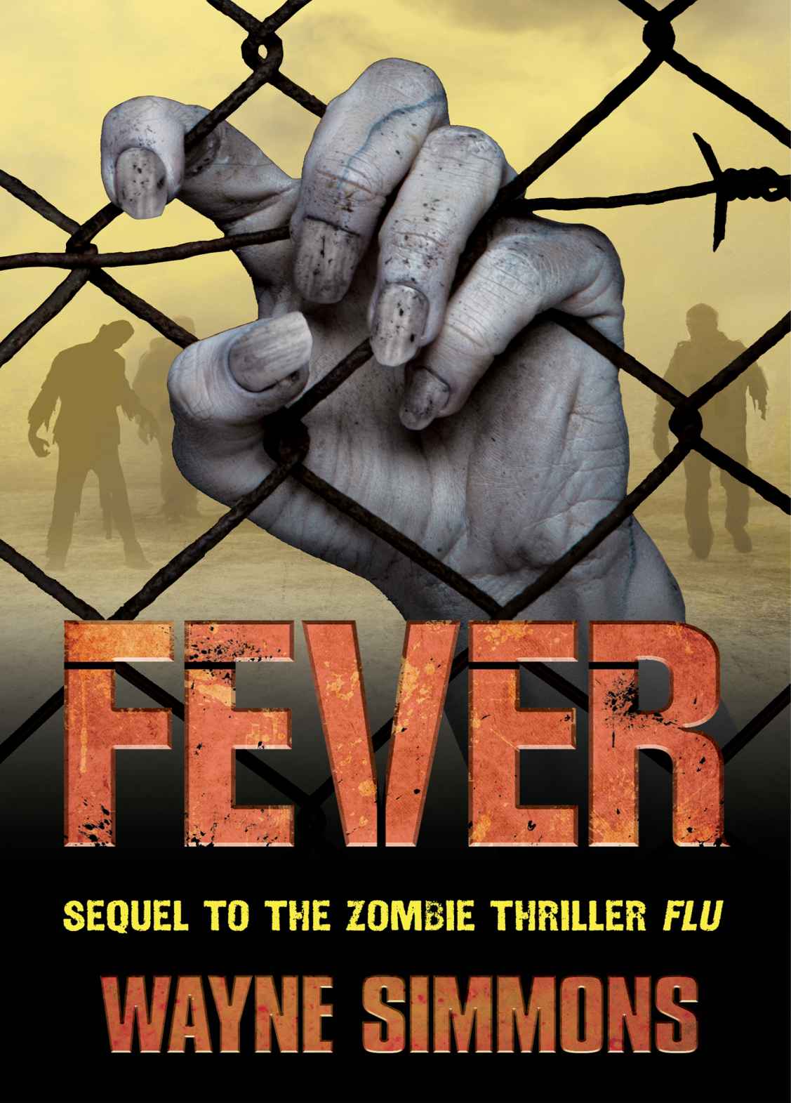 Fever (Flu) by Wayne Simmons