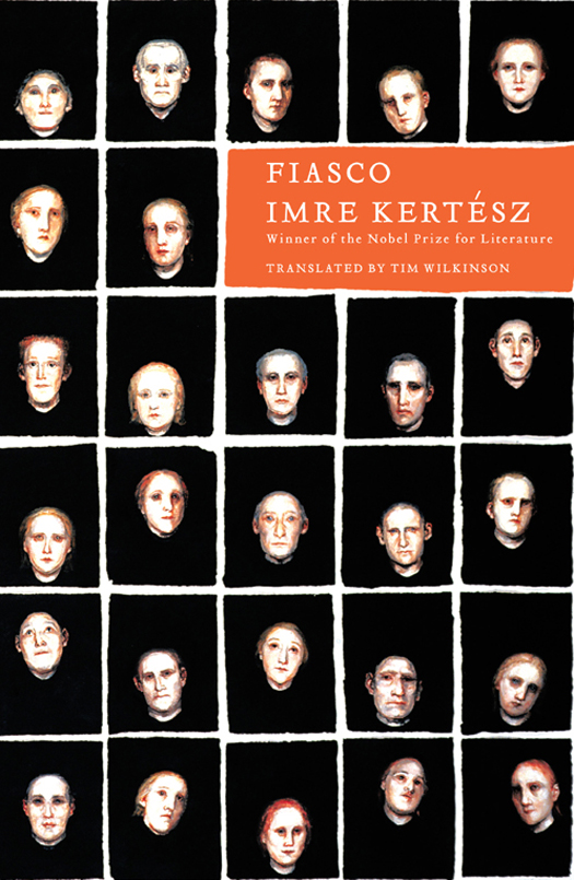 Fiasco by Imre Kertesz