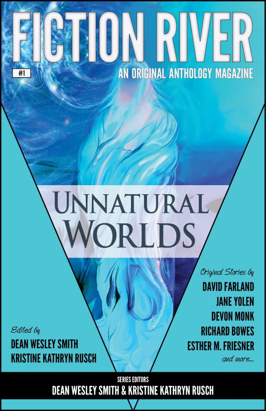 Fiction River: Unnatural Worlds by Fiction River