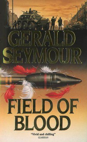 Field of Blood by Seymour, Gerald