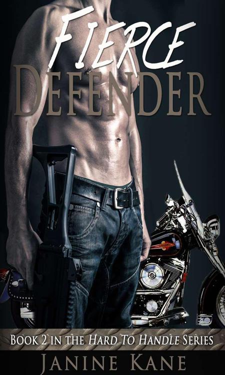 Fierce Defender: Book 2, Hard to Handle trilogy by Kane, Janine