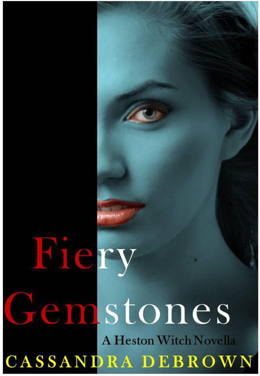 Fiery Gemstones (A Heston Witch Novella) by DeBrown, Cassandra